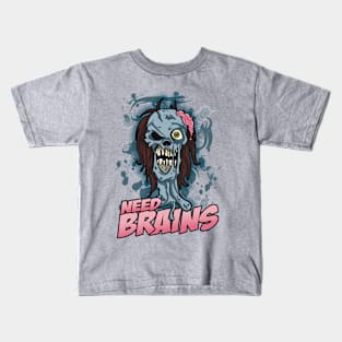 Need Brains Kids T-Shirt